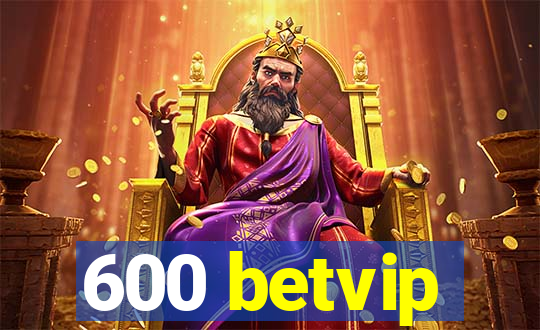 600 betvip